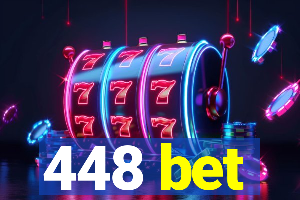 448 bet