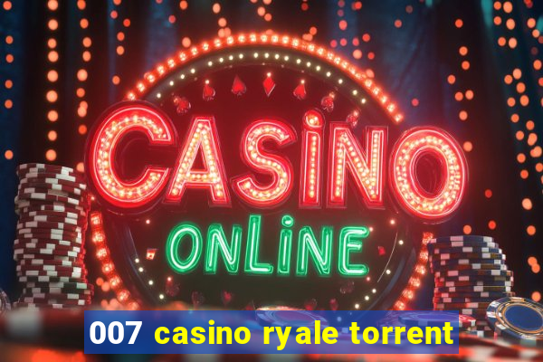 007 casino ryale torrent