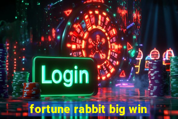 fortune rabbit big win