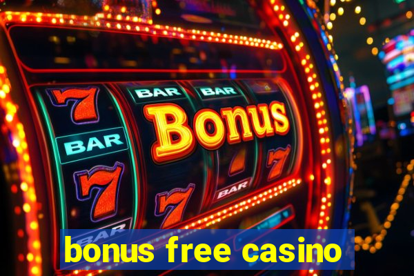 bonus free casino