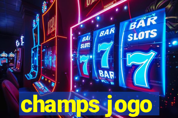 champs jogo