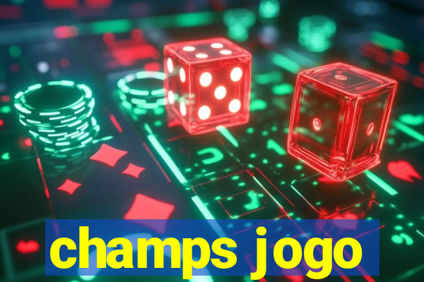 champs jogo