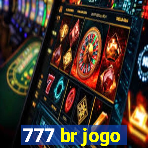 777 br jogo