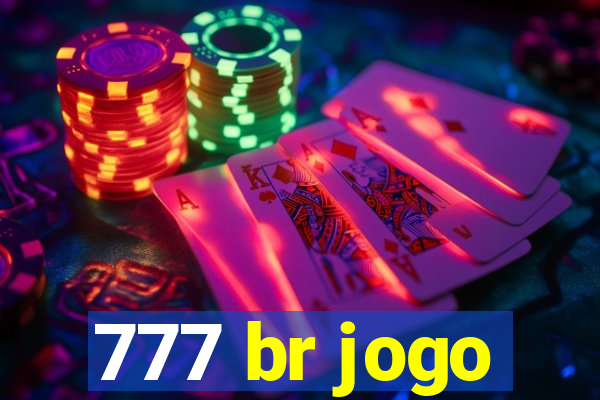 777 br jogo