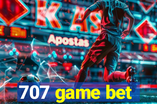 707 game bet