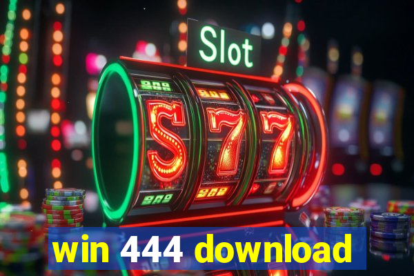 win 444 download