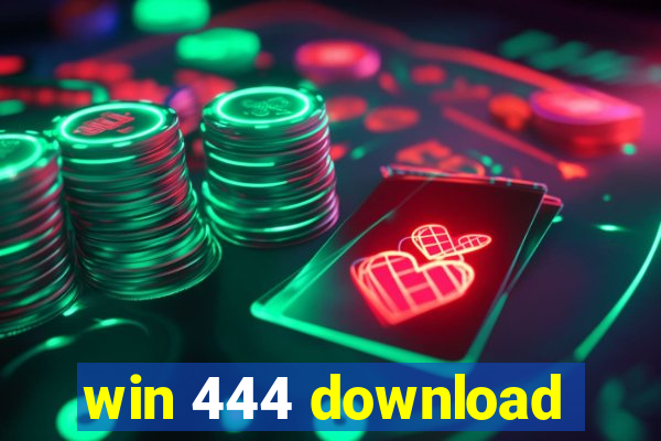 win 444 download