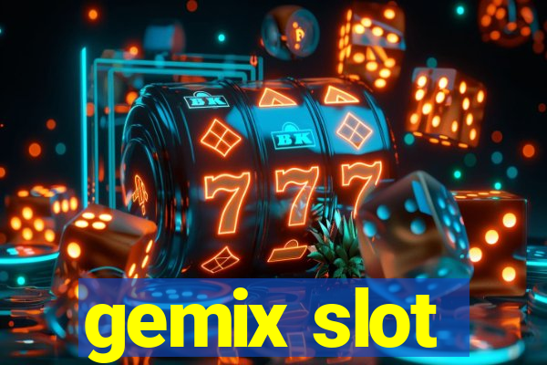 gemix slot