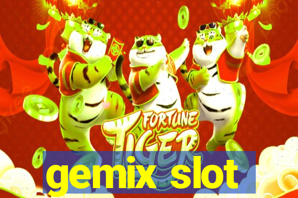 gemix slot