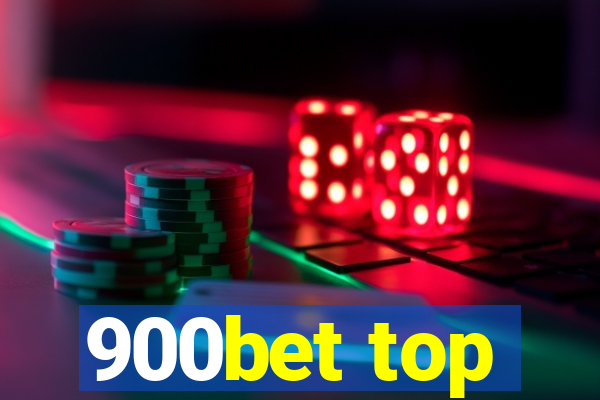 900bet top