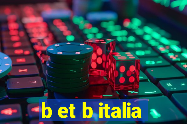 b et b italia