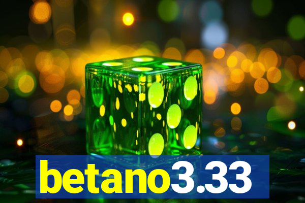 betano3.33