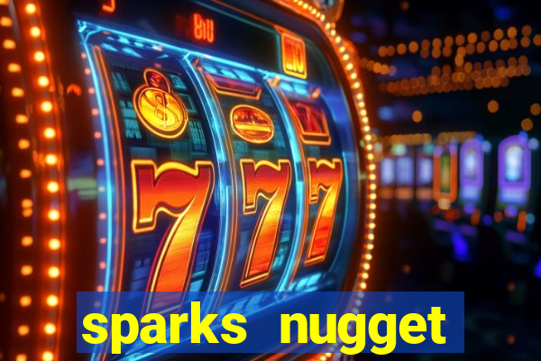 sparks nugget casino resort