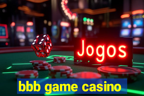 bbb game casino