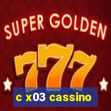 c x03 cassino