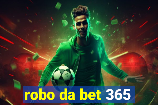 robo da bet 365