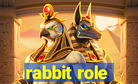 rabbit role