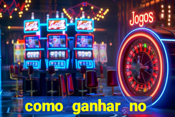 como ganhar no casino online