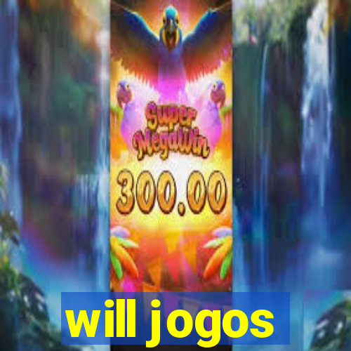 will jogos