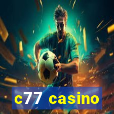 c77 casino