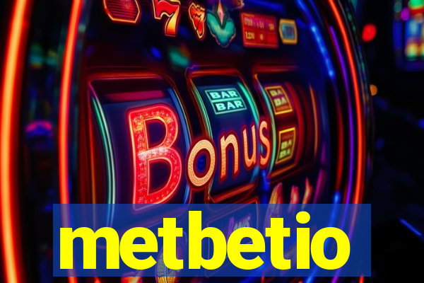 metbetio