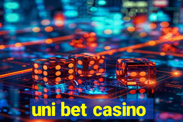 uni bet casino