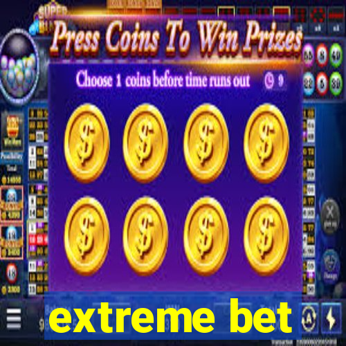 extreme bet