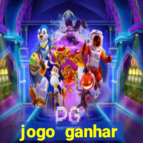 jogo ganhar dinheiro de gra?a