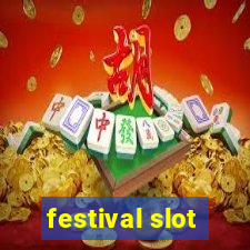 festival slot