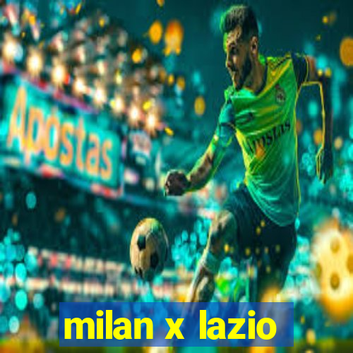 milan x lazio