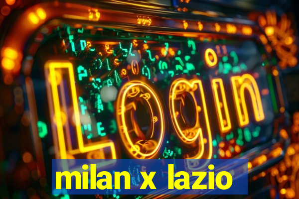 milan x lazio