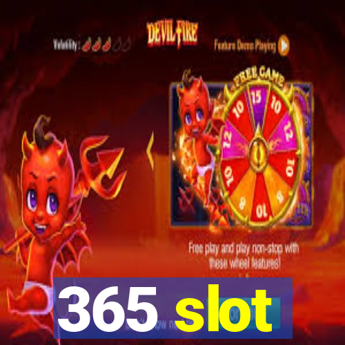 365 slot