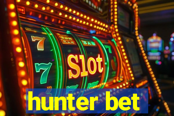 hunter bet