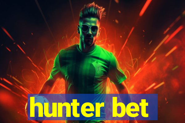 hunter bet