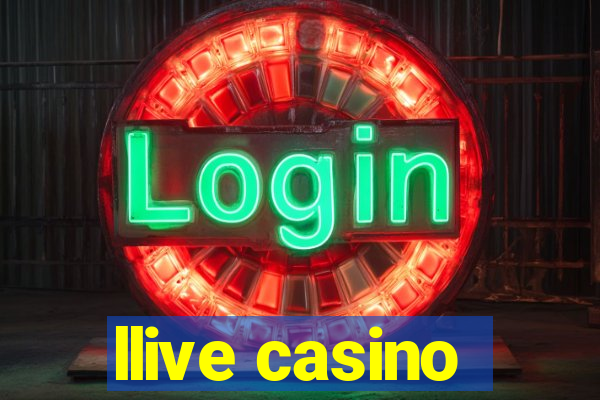 llive casino