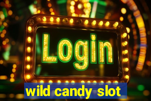 wild candy slot