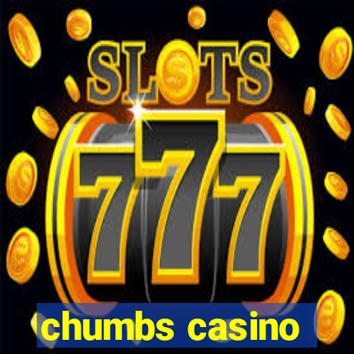 chumbs casino