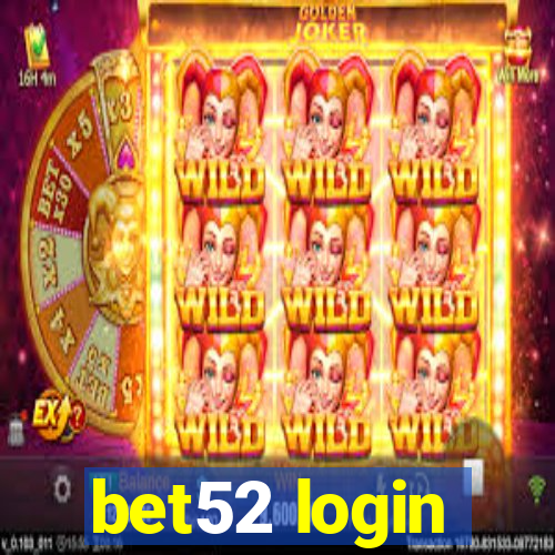 bet52 login