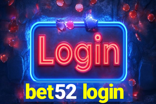 bet52 login