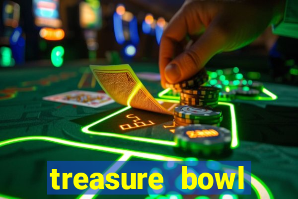 treasure bowl horário pagante