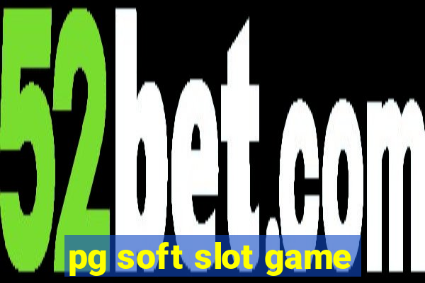 pg soft slot game