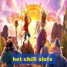 hot chilli slots