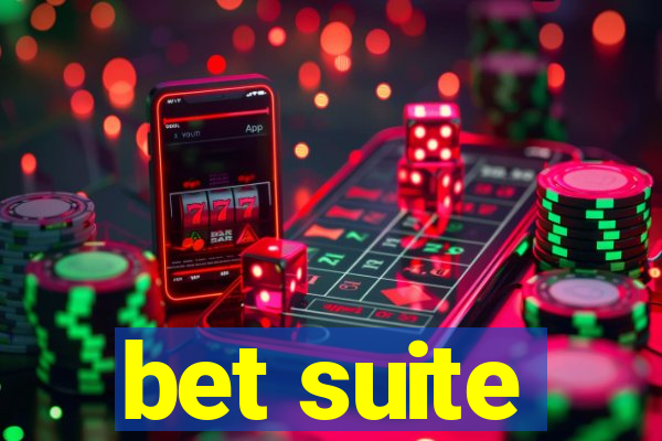 bet suite