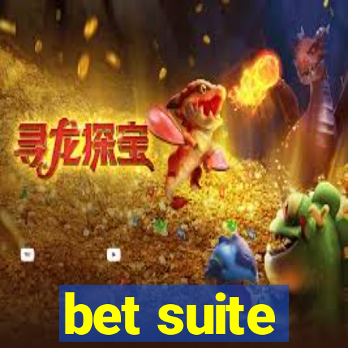 bet suite