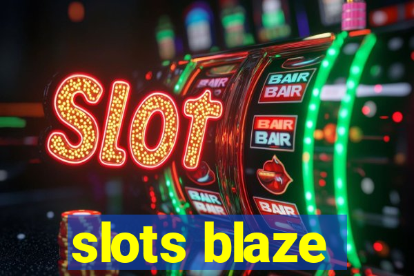 slots blaze