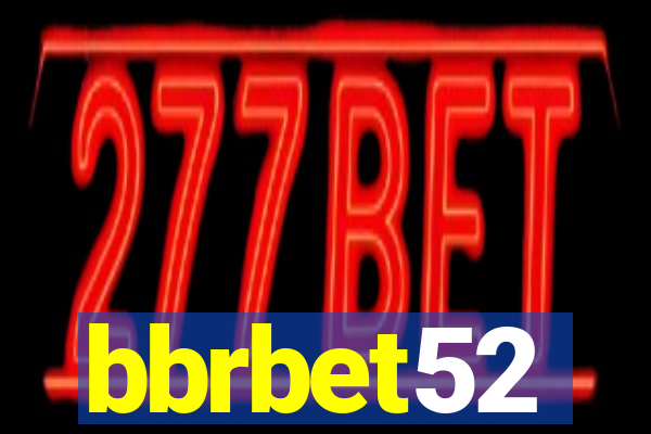 bbrbet52