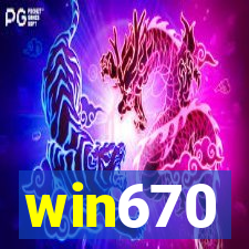 win670