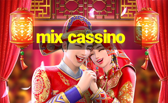 mix cassino