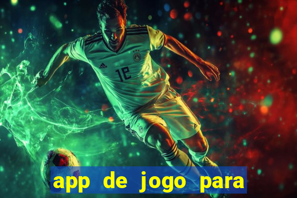 app de jogo para ganhar dinheiro