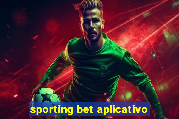 sporting bet aplicativo